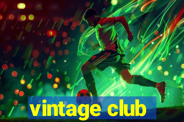 vintage club